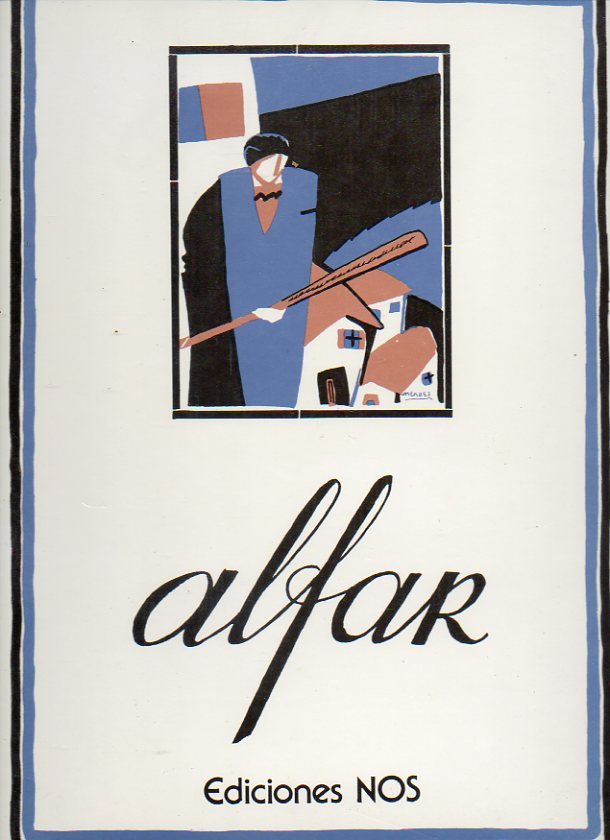 ALFAR. Revista de Casa Amrica-Galicia. Edicin facsmil dirigida por Csar Antonio Molina. Tomo 4. Nmeros 50 a 58 (1925-1926). Colaboraciones de Jos