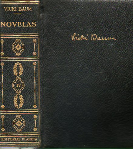 NOVELAS. Vol. IV. EL BOSQUE QUE LLORA / EL NGEL SIN CABEZA / GRAND HOTEL / HISTORIA DE UNA MUJER / VUELO FATAL.
