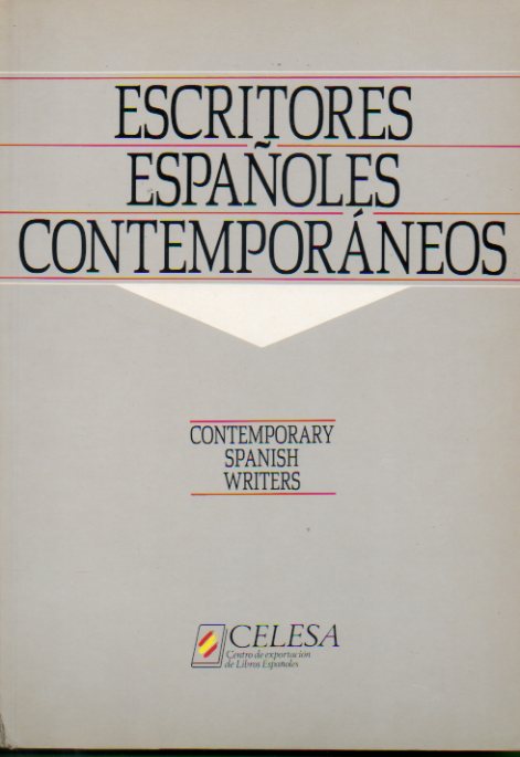 ESCRITORES ESPAOLES CONTEMPORNEOS / CONTEMPORARY SPANISH WRITERS.