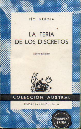 LA FERIA DE LOS DISCRETOS. 6 ed.