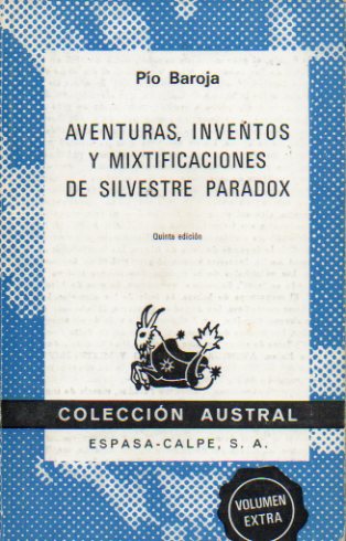 AVENTURAS, INVENTOS Y MIXTIFICACIONES DE SILVESTRE PARADOX. 5 ed.
