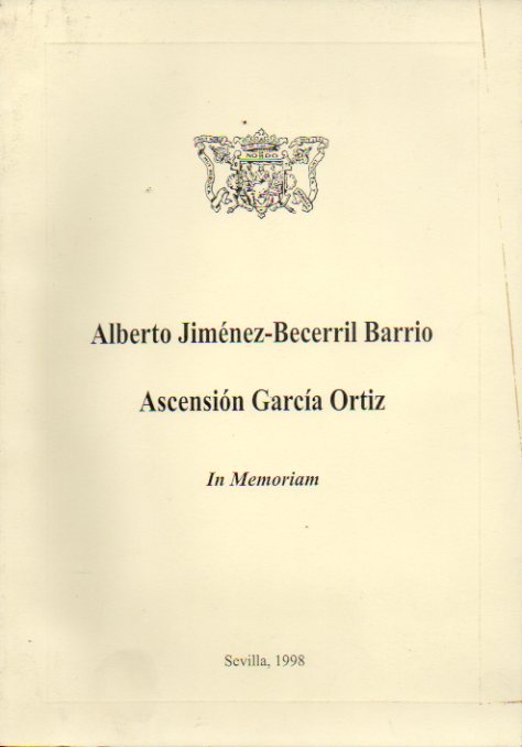 ALBERTO JIMNEZ-BECERRIL BARRIO / ASCENSIN GARCA ORTIZ. In Memoriam. Artculos de Manuel Martn Ferrand, Fernando Iwasaki, Javier Rubio, Antonio Fon
