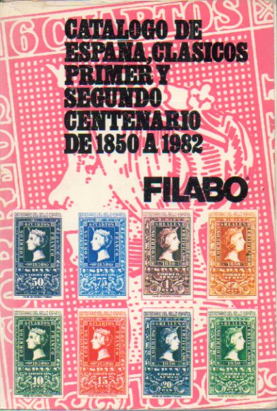 EMISIONES DE ESPAA 1850 A 1982. 3 ed.