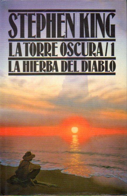 LA TORRE OSCURA. 1. LA HIERBA DEL DIABLO. 1 edicin espaola.