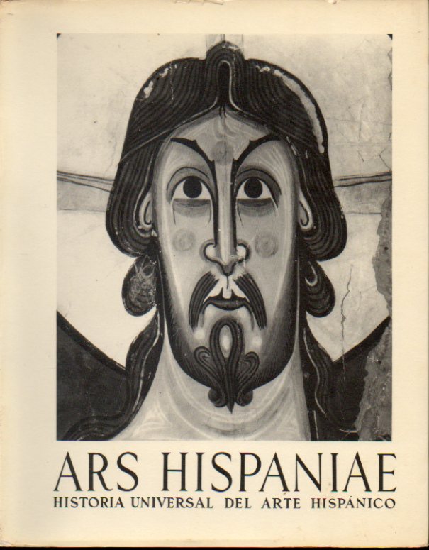 ARS HISPANIAE. Vol. VI. PINTURA ROMNICA / IMAGINERA ROMNICA. 2 edicin actualizada.