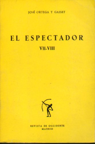 EL ESPECTADOR. Tomos VII (1929) y VIII (1934).