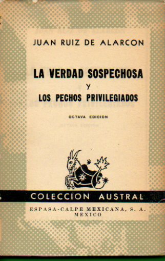 LA VERDAD SOSPECHOSA / LOS PECHOS PRIVILEGIADOS. 8 ed.