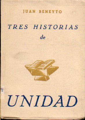 TRES HISTORIAS DE UNIDAD.