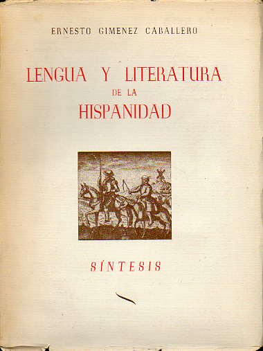 LENGUA Y LITERATURA DE LA HISPANIDAD. SNTESIS.