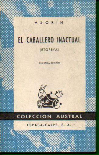 EL CABALLERO INACTUAL (ETOPEYA). 2 ed.