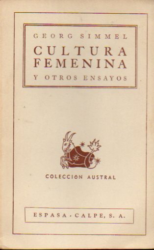 CULTURA FEMENINA YOTOS ENSAYOS. Filosofa de la coquetera. Lo masculino y lo femenino. Filosofa de la Moda. 2 ed.