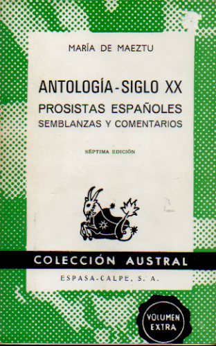 ATOLOGÍA. SIGLO XX. PROSISTAS ESPAÑOLES. SEMBLANZAS Y COMENTARIOS. 7ª ed.