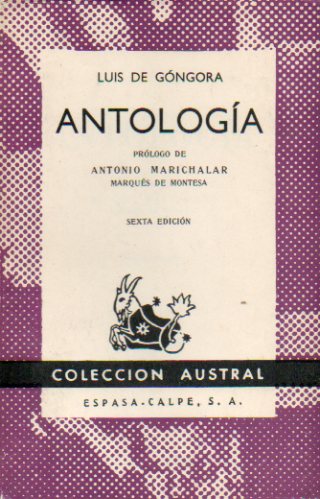 ANTOLOGA. Prlogo de Antonio Marichalar. 6 ed. Con firma del anterior propietario.