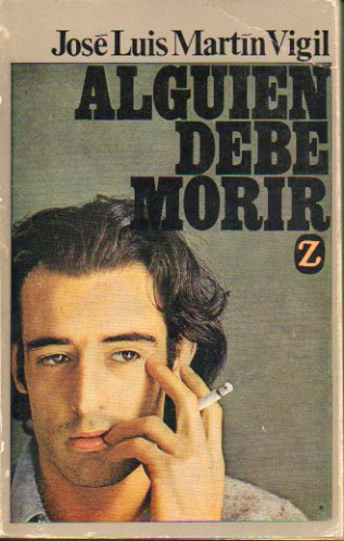 ALGUIEN DEBE MORIR. 3 ed.