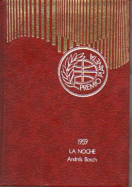 LA NOCHE. Premio Planeta 1959. 24 ed.