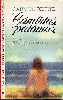 CNDIDAS PALOMAS. Premio Ciudad de Barbastro 1975. 1 edicin.