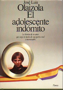 EL ADOLESCENTE INDMITO. 1 Edic.