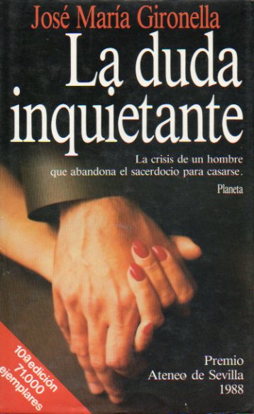 LA DUDA INQUIETANTE. Premio Ateneo de Sevilla 1988. 6 ed.