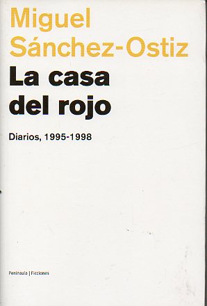 LA CASA DEL ROJO. DIARIOS, 1995-1998.