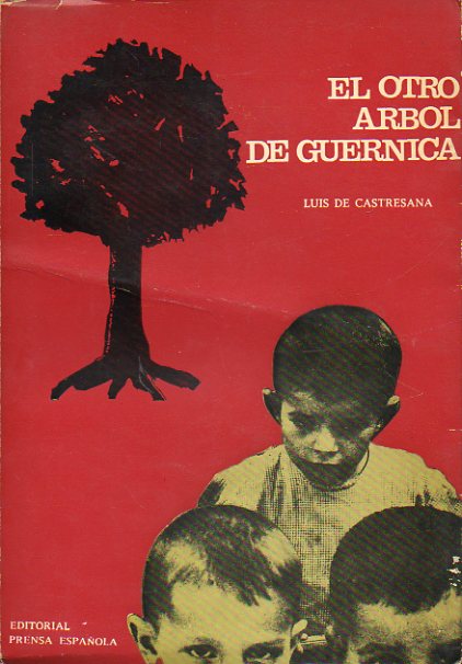 EL OTRO RBOL DE GUERNICA. Premio Nacional de Literatura 1967. 7 ed.