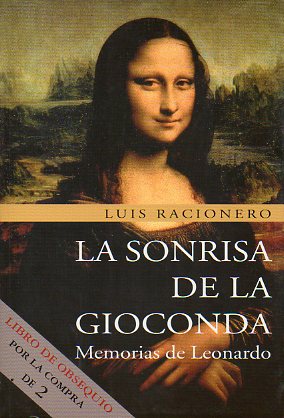 LA SONRISA DE LA GIOCONDA. Memorias de Leonardo. Premio de novela Fernando Lara 1999. 1 edicin.