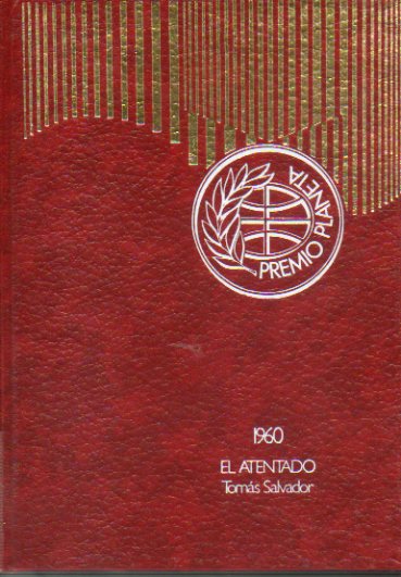 EL ATENTADO. Premio Planeta 1960. 26 ed.