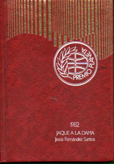 JAQUE A LA DAMA. Premio Planeta 1982. 5 ed.