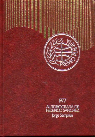 AUTOBIOGRAFA DE FEDERICO SNCHEZ. Premio Planeta 1977. 16 ed.