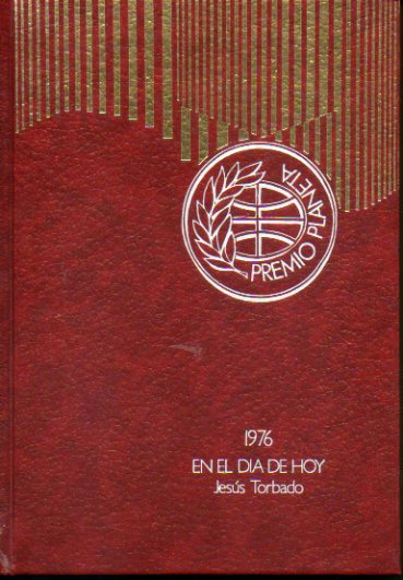 EN EL DA DE HOY. Premio Planeta 1976.