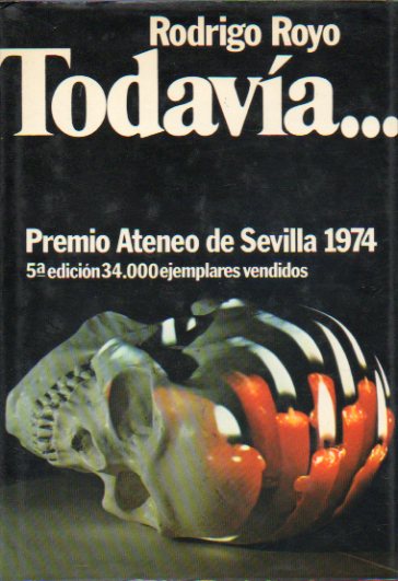TODAVA... Premio Ateneo de Sevilla 1974. 5 ed.