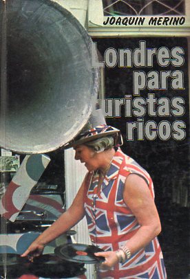 LONDRES PARA TURISTAS RICOS. 1 edicin.