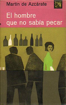 EL HOMBRE QUE NO SABA PECAR. 1 ed.
