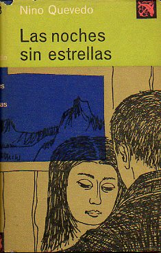 LAS NOCHES SIN ESTRELLAS. 1 ed.
