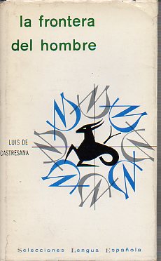 LA FRONTERA DEL HOMBRE. 1 ed.
