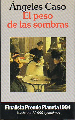 EL PESO DE LAS SOMBRAS. 3 ed.