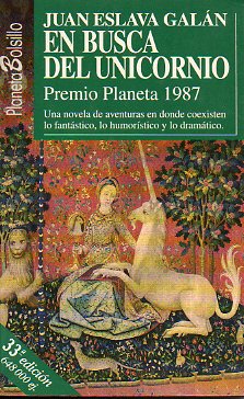 EN BUSCA DEL UNICORNIO. Premio Planeta 1987.