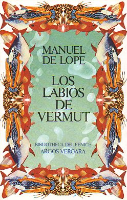 LOS LABIOS DE VERMUT. 1 edicin.