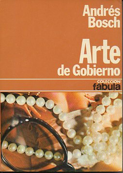 ARTE DE GOBIERNO. 1 ed.
