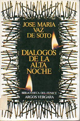 DILOGOS DE LA ALTA NOCHE. 1 ed.