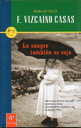 LA SANGRE TAMBIN ES ROJA. 4 ed.