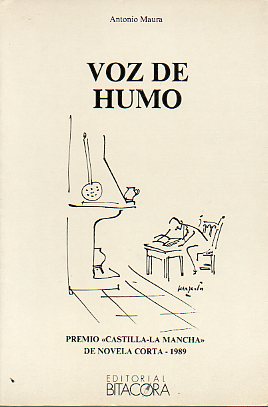 VOZ DE HUMO. Premio Castilla-La Mancha de Novela Corta 1989.