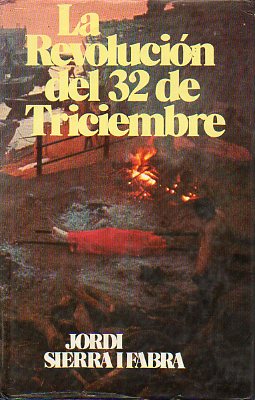 LA REVOLUCIN DEL 32 DE TRICIEMBRE. Premio Villa de Bilbao 1975.