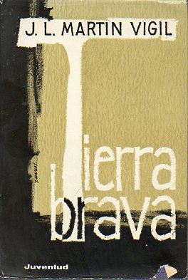 TIERRA BRAVA. Novela. 5 ed.