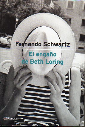 EL ENGAO DE BETH LORING.1 edicin.