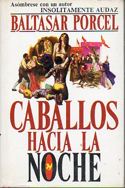 CABALLOS HACIA LA NOCHE. 3 ed.