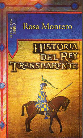 HISTORIA DEL REY TRANSPARENTE. 1 edicin.