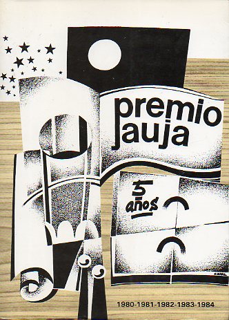 5 AOS PREMIO JAUJA (1980-1984). Prlogo de Mximo Regidor. Cuentos de Cndido Sanz Vera, Ramn Corella, Dasso Saldvar, Jos A. Ramrez Lozano, Jos