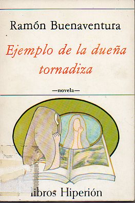 EJEMPLO DE LA DUEA TORNADIZA. Novela.