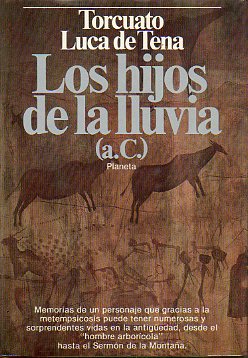 LOS HIJOS DE LA LLUVIA (a. C.). Novela. 1 edicin.