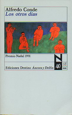 LOS OTROS DAS. Premio Nadal 1991. 1 edicin.